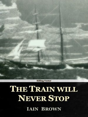 cover image of The Train will Never Stop